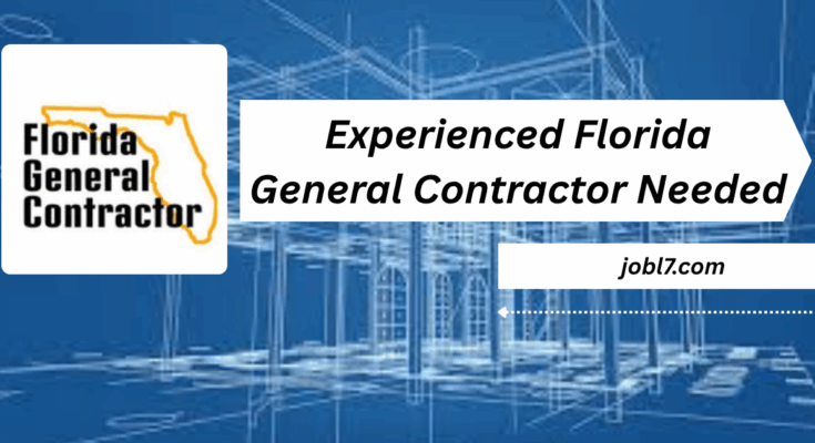 A graphic featuring the text "Experienced Florida General Contractor Needed" alongside a logo and a website link for job listings, set against a blueprint background.